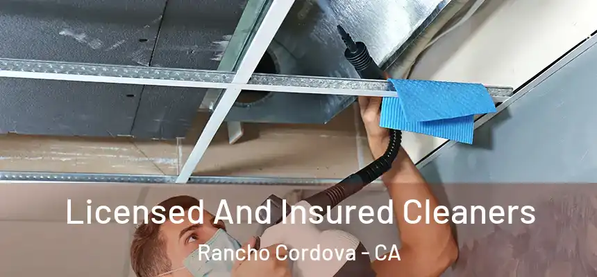 Licensed And Insured Cleaners Rancho Cordova - CA